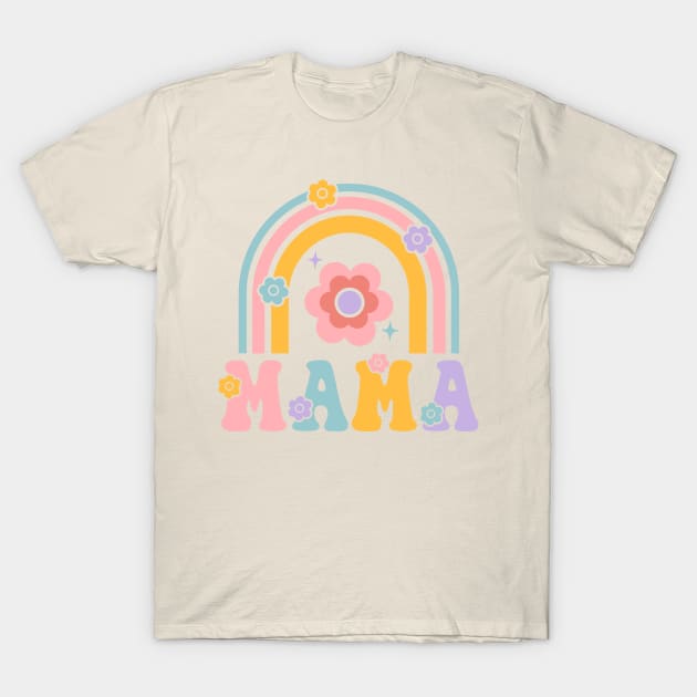 Mama; mother; mum; mom; gift; mother's day; love; rainbow; cute; pretty; pastels; flowers; gift for mom; gift for mum; gift for mother; super cute; T-Shirt by Be my good time